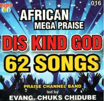 african mega praise this kind god mp3 download