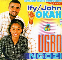 Ify John Okah Ugbo Ngozi CD