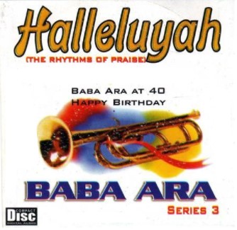 Baba Ara Halleluyah Series 3 CD – Afro Crafters